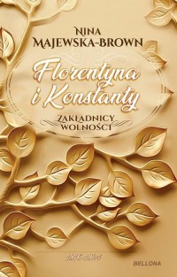 Florentyna i Konstanty 1916-1924. - okładka książki
