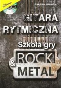 Gitara rytmiczna. Szkoła gry rock - okładka książki