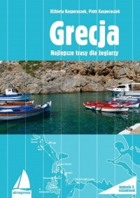 Grecja. Najlepsze trasy dla żeglarzy - okładka książki