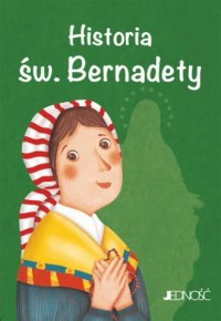 Historia św. Bernadety - okładka książki