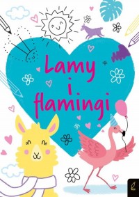 Koloruję Lamy i flamingi - okładka książki
