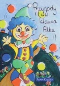 Przygody klauna Alka - okładka książki