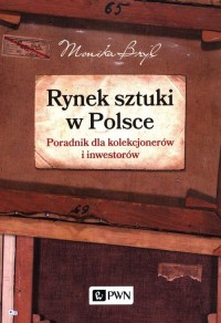 Rynek sztuki w Polsce. Poradnik - okładka książki