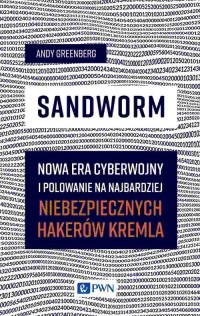 Sandworm. Nowa era cyberwojny i - okładka książki
