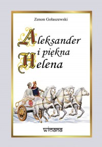Aleksander i piękna Helena - okładka książki