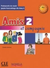 Amis et compagnie 2 A1+ 8 SP. Podręcznik - okładka podręcznika