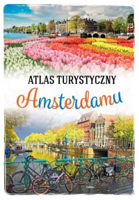 Atlas turystyczny Amsterdamu - okładka książki