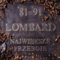 Lombard - Największe Przeboje 81-91 - okładka płyty