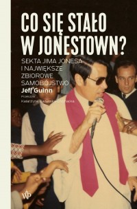 Co się stało w Jonestown? Sekta - okładka książki