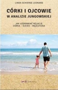 Córki i ojcowie w analizie jungowskiej. - okładka książki