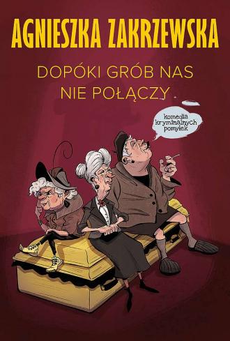 Dopóki grób nas nie połączy - okładka książki