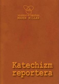 Katechizm reportera - okładka książki
