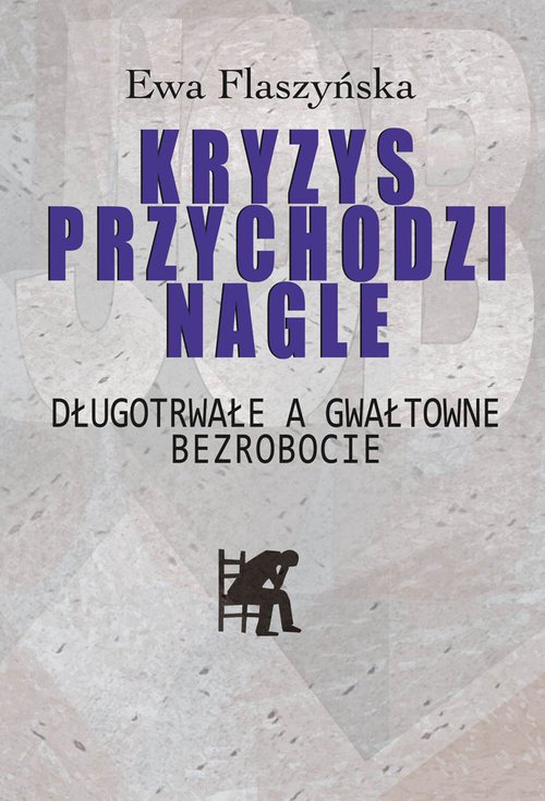 Kryzys przychodzi nagle. Długotrwałe - okładka książki