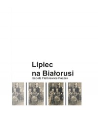 Lipiec na Białorusi - okładka książki
