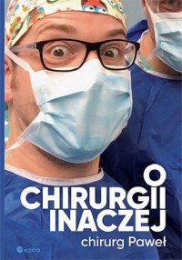 O chirurgii inaczej - okładka książki