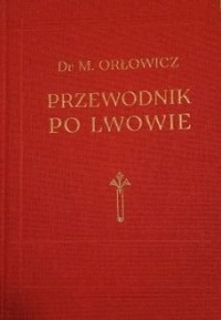 Przewodnik po Lwowie 1925 - okładka książki