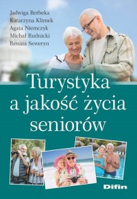 Turystyka a jakość życia seniorów - okładka książki