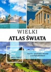 Wielki Atlas Świata 2021/2022 - okładka książki