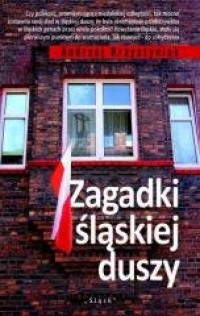 Zagadki śląskiej duszy - okładka książki