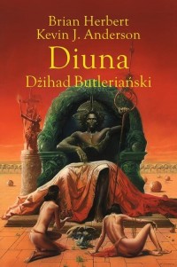 Diuna Legendy Diuny 1. Dżihad Butleriański - okładka książki