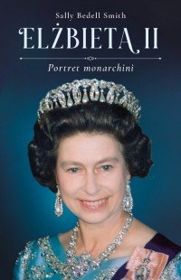 Elżbieta II. Portret monarchini - okładka książki