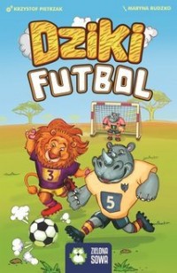Gra. Dziki Futbol (Wiek 6+) (Graczy - okładka książki