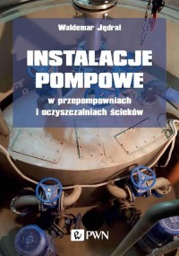 Instalacje pompowe w przepompowniach - okładka książki