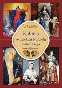 Kobiety w dziejach Kościoła katolickiego - okładka książki