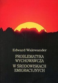 Problematyka wychowawcza w środowiskach - okładka książki