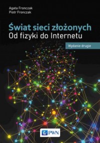 Świat sieci złożonych. Od fizyki - okładka książki