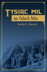 Tysiąc mil na falach Nilu - okładka książki