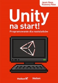 Unity na start! Programowanie dla - okładka książki