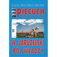 W. Jaruzelski. Ból władzy - okładka książki