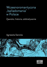 Wczesnoromantyczna balladomania - okładka książki