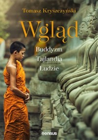 Wgląd. Buddyzm, Tajlandia, ludzie - okładka książki