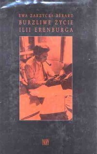 Burzliwe życie Ilii Erenburga - okładka książki