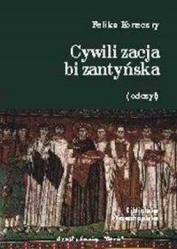 Cywilizacja bizantyńska (odczyt) - okładka książki