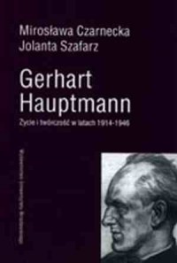Gerhart Hauptmann. Życie i twórczość - okładka książki