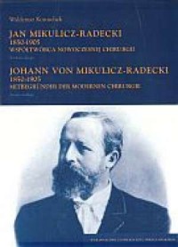 Jan Mikulicz-Radecki 1850-1905. - okładka książki