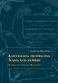 Kartografia historyczna Śląska - okładka książki