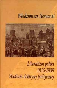 Liberalizm polski 1815-1939. Studium - okładka książki