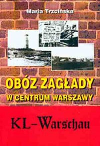 Obóz zagłady w centrum Warszawy - okładka książki