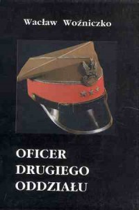 Oficer drugiego oddziału - okładka książki
