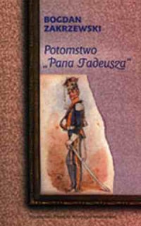 Potomstwo Pana Tadeusza. Antologia - okładka książki