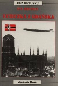 Ucieczka z Gdańska. Seria: Bez - okładka książki