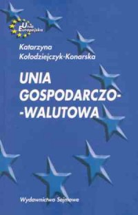 Unia gospodarczo-walutowa - okładka książki