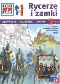 Co i jak. Tom 9. Rycerze i zamki - okładka książki