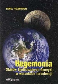 Hegemonia Stanów Zjednoczonych - okładka książki