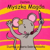 Jestem... Myszka Magda - okładka książki