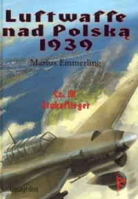 Luftwaffe nad Polską 1939 cz. 3. - okładka książki